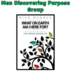 Men Discovering Purpose