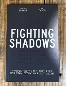 Fighting Shadows | Men’s Book Study